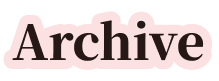Archive